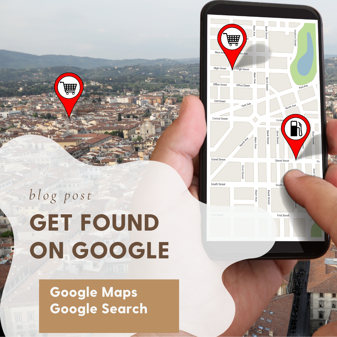 Get found on Google. Picture of a hand holding a phone that's displaying a map with pin points on it.