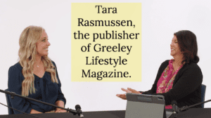 Lori Gama interviews Greeley Lifestyle Magazine Publisher Tara Rasmuson